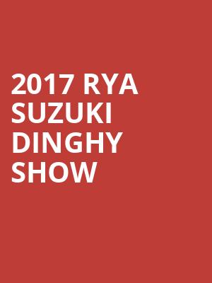 2017 Rya Suzuki Dinghy Show at Alexandra Palace